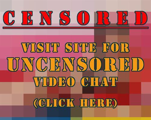 Click for uncensored video feeds at Sexier.com